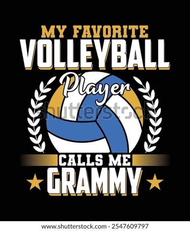 My Favorite Volleyball Player Calls Me Grammy Design  Cut File.