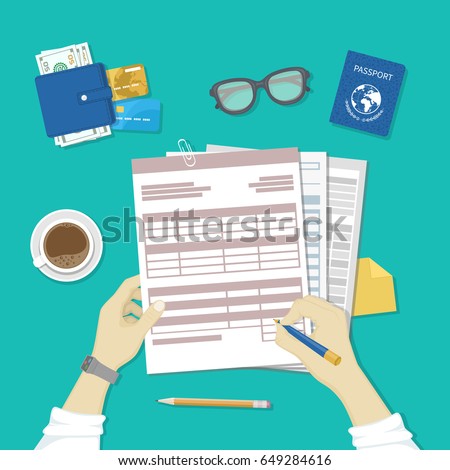 Man fills the form of document. Human hands hold the accounts, payroll, tax form. Workplace with papers, blanks, forms, passport, glasses, coffee, wallet with money, credit cards. Top view Vector
