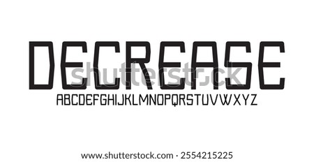 Decrease, Abstract font alphabet. Minimal modern urban fonts for logo, brand etc. Typography typeface uppercase and number. vector illustration