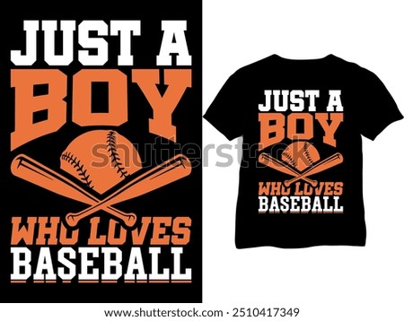 Just a boy who loves baseball t shirt, creative shirt design, baseball typography tshirt, american football tshirt.