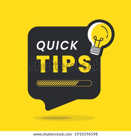 Quick Tips badge with light bulb on speech bubble. Trendy flat vector illustration.