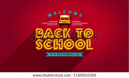 Welcome back to school. Isolated vector element. School bus vector. First day of school logo. Typography template for greeting cards, posters, banners or covers.