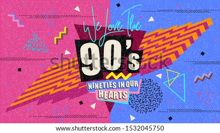 90s and 80s poster. We Love The 90's. Retro style textures and text mix. Aesthetic fashion background and eighties graphic. Pop and rock music party event template. Vintage vector poster, banner.