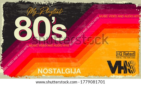 My playlist. 80's Awesome super video, audio hits. VHS glitch effect. 80's,90's style.  Retro vintage cover. Eighties color letters. Old style tape, banner or poster. Easy editable design template. 