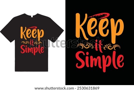 keep it simple t shirt