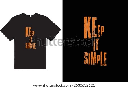 keep it simple t shirt