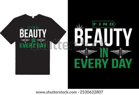 find beauty in everyday !