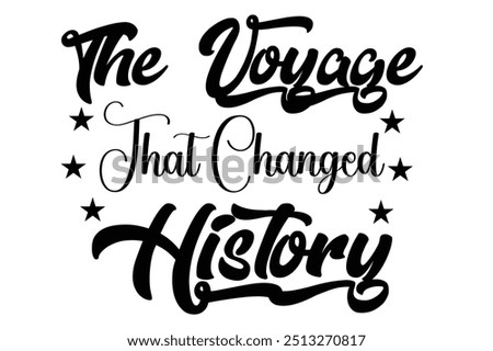 The Voyage That Changed History