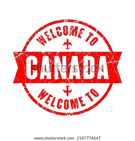 welcome to canada.  red stamp isolated background