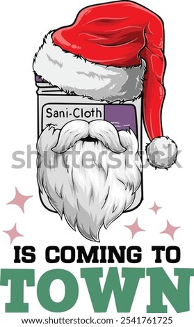 Funny Nurse Christmas Sani cloth is coming to town