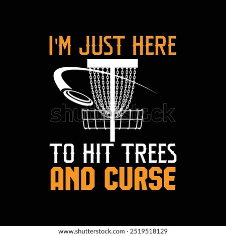 Funny Disc Golfer Typography Disc Golf vector illustration T-Shirt Design