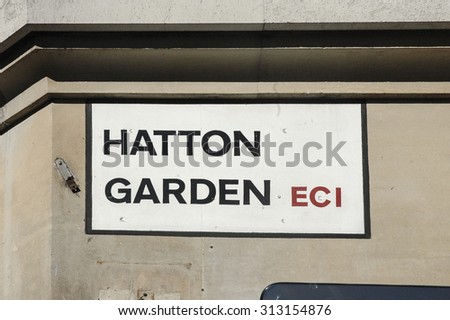 London, England - August 28, 2005: Hatton Garden Street Sign in the Borough of Holborn, Famous for it\'s jewellery shops and diamond trade..