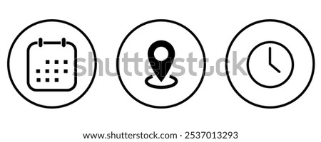 Date, time, location icon. Time, date, address icon vector isolated on circle outline.  Calendar, clock, location. Editable stroke. Linear vector outline illustration. Vector illustration.