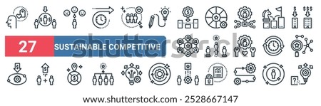 27 set of outline web sustainable competitive icons featuring niche, customer, competence, advantage, sustainable, partner, product, knowledge vector thin line icons for ui, web design and mobile