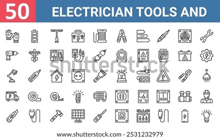 50 set of outline web electrician tools and icons such as battery, street lamp, drill, table lamp, truck, socket, cutter vector thin icons for report, presentation, diagram, web design, mobile app