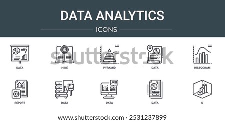 set of 10 outline web data analytics icons such as data, hine, pyramid, data, histogram, report, vector icons for report, presentation, diagram, web design, mobile app