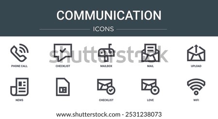 set of 10 outline web communication icons such as phone call, checklist, mailbox, mail, upload, news,   vector icons for report, presentation, diagram, web design, mobile app