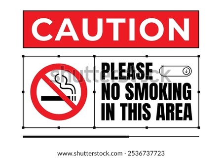 Caution No smoking in this area sign. EPS 10 vector illustration. CMYK redy to print. Caution No Smoking On This area Symbol Sign, Vector Illustration, Isolated On White Background Label 
