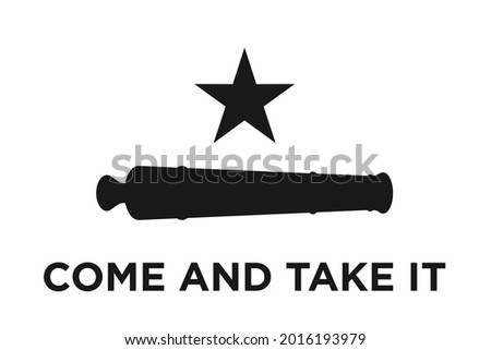 Republic of Texas Flag. Come and Take it. canon and Lonely Star.