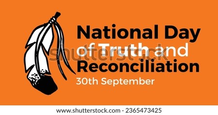 National Day for Truth and Reconciliation. Every Child Matters. Orange T-Shirt Day. 30th September. Vector Illustration.