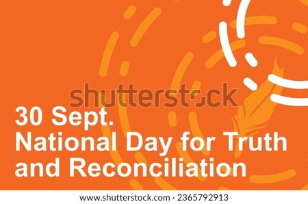 National Day for Truth and Reconciliation. Every Child Matters. Orange T-Shirt Day. 30th September. Vector Illustration.