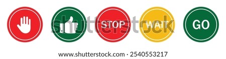 Stop, wait and go sign symbol set with red, yellow and green color. Collection traffic signs symbol. Sign stop, go and wait isolated set. Vector illustration.