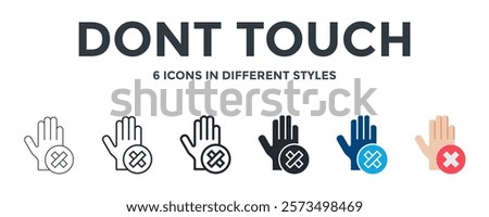 Dont Touch Icon In Different Style Vector Illustration. Designed In Thin Line, Regular Line, Bold Line, Glyph, Color Fill, And Flat Style Can Be Used For Web