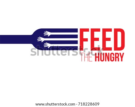 Feed the Hungry. Hunger Prevention. Charity Donation.