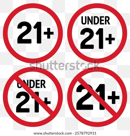 21 plus only icon. Age limit under 21 years old is forbidden circle sign symbol vector illustration. Under 21 sign in on white background. Over 21 only censored. Twenty one years older persons adult, 