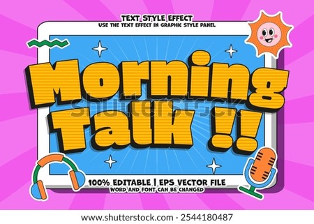 Morning Talk Text Effect Editable Trendy Cartoon Style