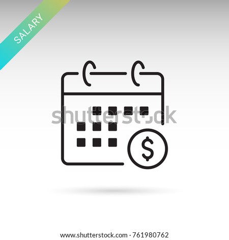 salary day, wage date thin line isolated vector simple icon