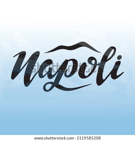 Napoli Italian city. Digital hand-lettering with art elements. Traveling. Black letters on blue white background with wave texture for cards, brochures, travel agency, banners posters