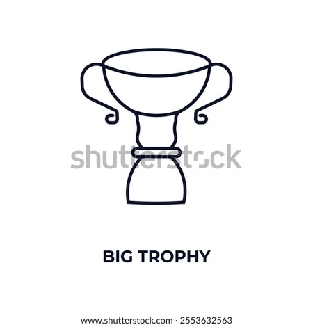 big trophy outline icon. Linear vector from education concept. Thin line big trophy icon isolated on white background