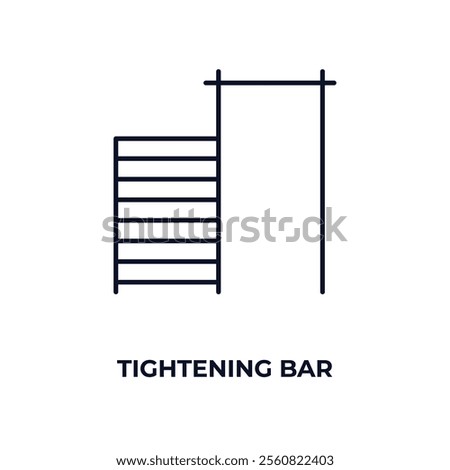 tightening bar outline icon. Linear vector from gym concept. Thin line tightening bar icon isolated on white background