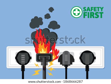 Power plug is full,Short circuit,House fire, Safety first,Vector design 