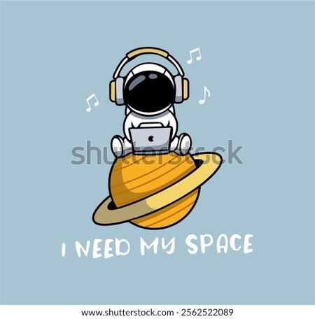 i need my space t-shirt graphic design vector illustration 