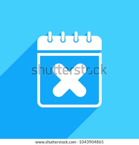 Calendar icon with cancel sign. Calendar icon and close, delete, remove concept. Vector icon