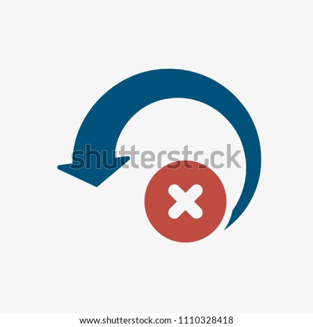 Reload icon, arrows icon with cancel sign. Reload icon and close, delete, remove symbol. Vector illustration
