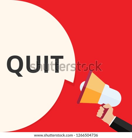 Word writing text Quit. Vector illustration