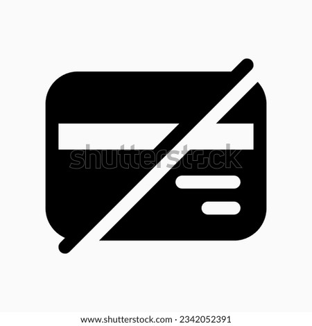 Editable block card, no card payment vector icon. Part of a big icon set family. Finance, business, investment, accounting. Perfect for web and app interfaces, presentations, infographics, etc