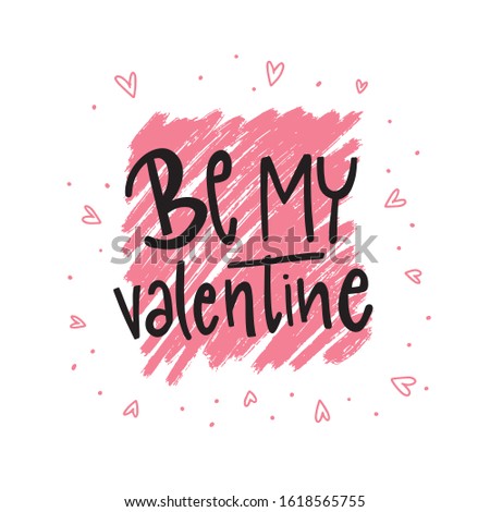 Be my Valentine. Valentine's Day poster card typography design. Valentine's Day card design isolated on white background.  Zdjęcia stock © 