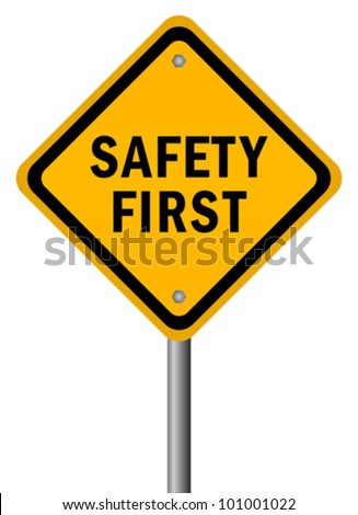 Vector safety first road sign