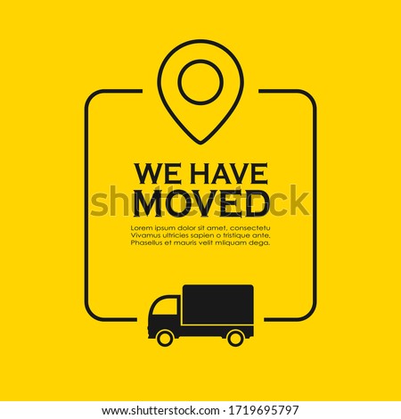 We have moved vector poster on yellow background