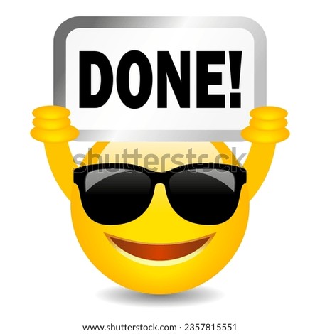 Happy cool emoji with Done sign, vector web illustration isolated on white background, success symbol