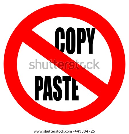 No copy paste caution sign vector illustration isolated on white background