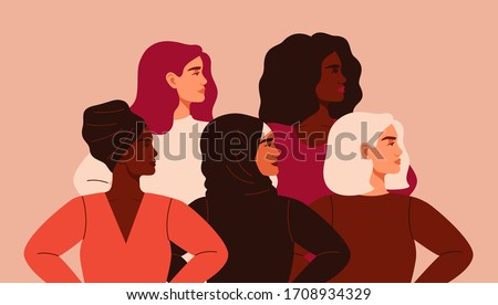 Five women of different nationalities and cultures standing together. Friendship poster, the union of feminists or sisterhood. The concept of gender equality and of the female empowerment movement.
