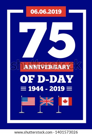 D-day 75th anniversary of the naval landing operation during the Second World War by the forces of the USA, Great Britain, Canada. Vector illustartion on blue background