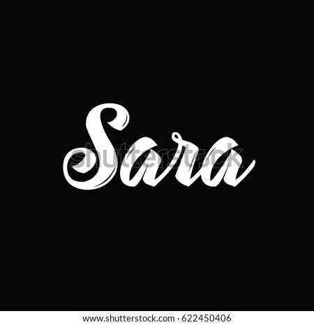 sara, text design. Vector calligraphy. Typography poster. Usable as background.