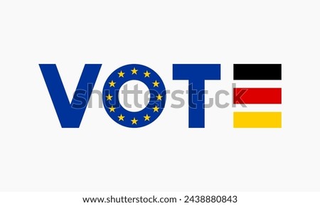 Vote word with Germany flag banner or icon. German federal or municipal elections poster. European parliament election label.
