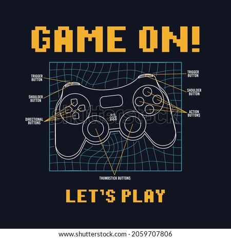 Gamepad or joystick design with pixel text slogan and signed buttons. Print for t-shirt. Tee shirt typography graphics for gamers. Slogan print for video game concept. Vector illustration.